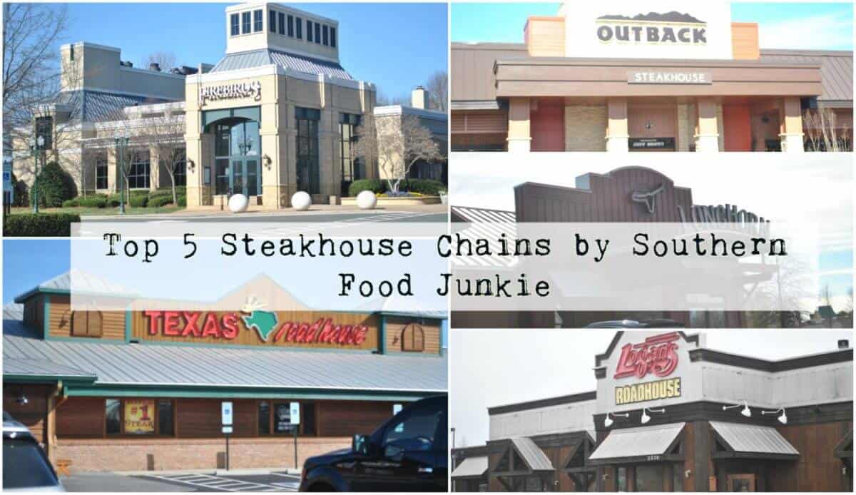 Top 5 Steakhouse Chains by Southern Food Junkie