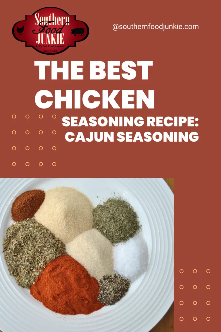 The Best Chicken Seasoning Recipe: Cajun Seasoning.