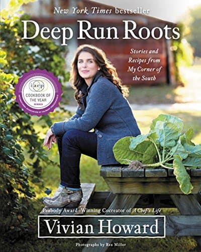 Deep run roots is a southern cookbook by Vivian Howard.