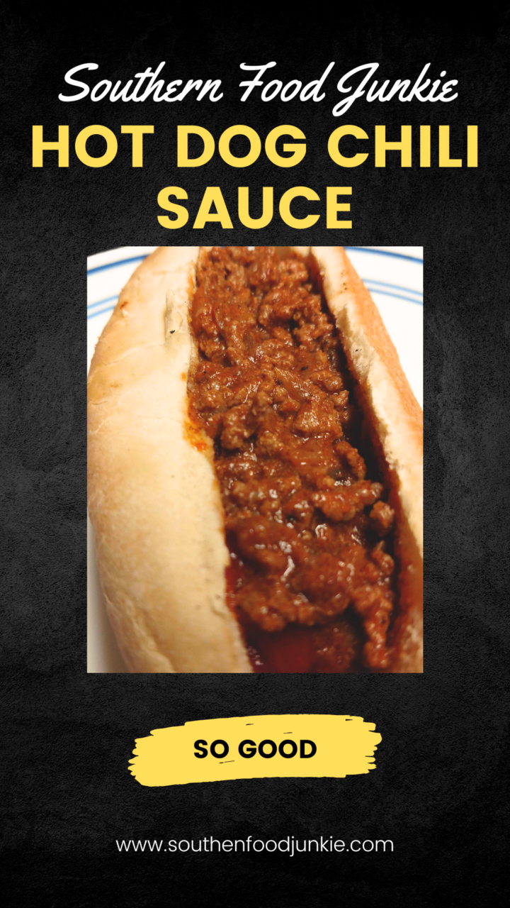 Southern Food Junkie Hot Dog Chili Sauce Pintrest picture.