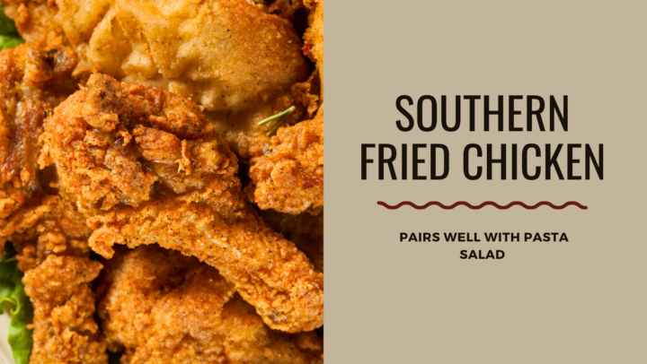 This is a image with southern fried chicken on the left and a brown background on the right with words written over it. The words say Southern Fried Chicken. Then Pairs well with Pasta salad. 